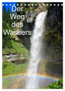 Cover-Bild zum Titel 'Der Weg des Wassers (Tischkalender 2026 DIN A5 hoch), CALVENDO Monatskalender' von 'Christa Kramer'