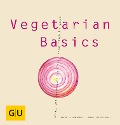 Cover-Bild zum Titel 'Vegetarian Basics' von 'Sebastian Dickhaut, Cornelia Schinharl'
