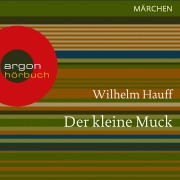 Cover-Bild zum Titel 'Der kleine Muck' von 'Wilhelm Hauff'