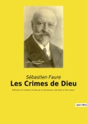 Cover-Bild zum Titel 'Les Crimes de Dieu' von 'Sébastien Faure'