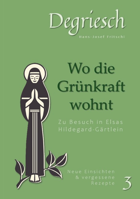 Degriesch 3: Wo die Grünkraft wohnt - Hans-Josef Fritschi