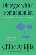 Cover-Bild zum Titel 'Dialogue with a Somnambulist' von 'Chloe Aridjis'
