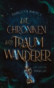 Cover-Bild zum Titel 'Die Chroniken der Traumwanderer' von 'Franziska Wagner'