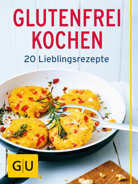 Glutenfrei kochen - Martin Kintrup, Inga Pfannebecker, Nicole Staabs