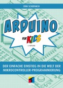 Cover-Bild zum Titel 'Arduino für Kids' von 'Erik Schernich'