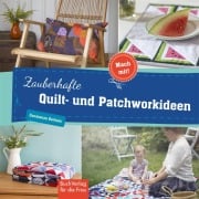 Cover-Bild zum Titel 'Zauberhafte Quilt- und Patchworkideen' von 'Constanze Derham'