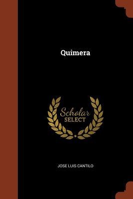 Quimera - Jose Luis Cantilo