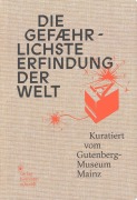 Cover-Bild zum Titel 'Die gefährlichste Erfindung der Welt' von ''