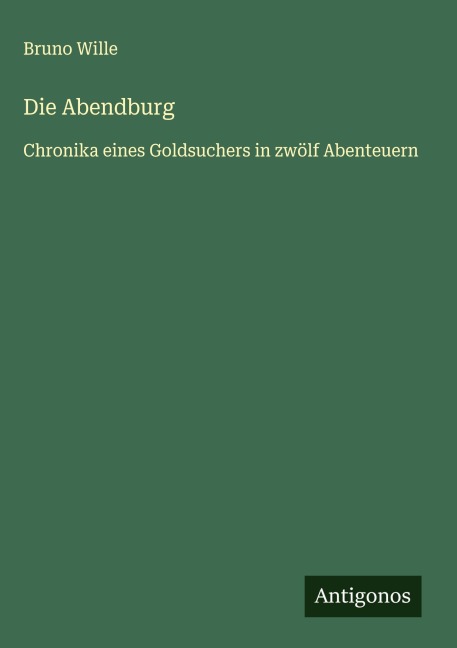 Die Abendburg - Bruno Wille