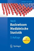 Cover-Bild zum Titel 'Basiswissen Medizinische Statistik' von 'Christel Weiß'