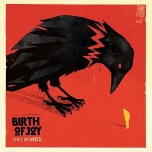 Prisoner - Birth Of Joy