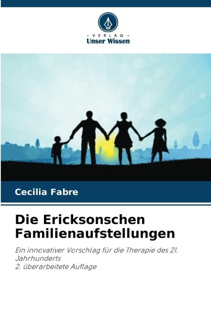 Die Ericksonschen Familienaufstellungen - Cecilia Fabre