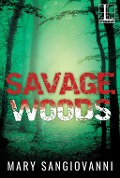 Cover-Bild zum Titel 'Savage Woods' von 'Mary Sangiovanni'