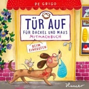 Cover-Bild zum Titel 'Tür auf für Dackel und Maus - Beim Einkaufen' von 'Pe Grigo'