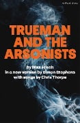 Cover-Bild zum Titel 'Trueman and the Arsonists' von 'Max Frisch, Chris Thorpe'