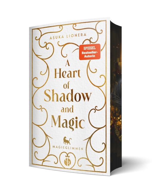 A Heart of Shadow and Magic: Magieglimmen | Mit wunderschönem Farbschnitt - Asuka Lionera