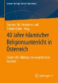 Cover-Bild zum Titel '40 Jahre Islamischer Religionsunterricht in Österreich' von ''