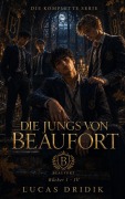 Cover-Bild zum Titel 'Die Jungs von Beaufort: Die komplette Serie' von 'Lucas Dridik'