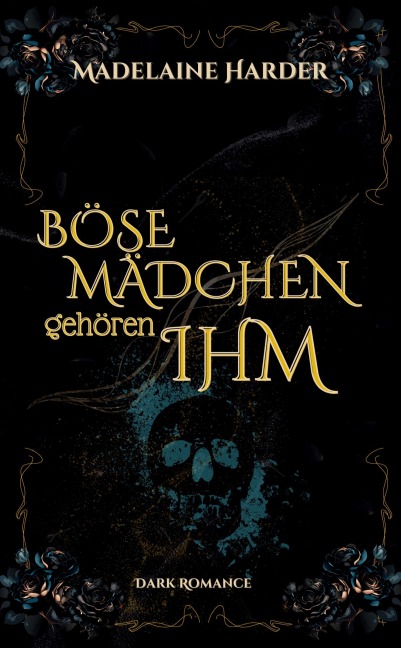 Böse Mädchen gehören ihm - Madelaine Harder