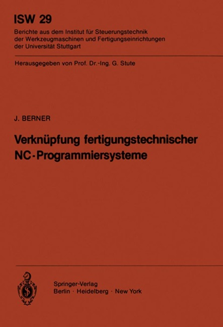 Verknüpfung fertigungstechnischer NC-Programmiersysteme - J. Berner