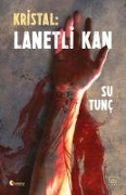 Cover-Bild zum Titel 'Kristal Lanetli Kan' von 'Su Tunc'