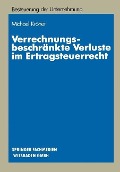 Cover-Bild zum Titel 'Verrechnungsbeschränkte Verluste im Ertragsteuerrecht' von 'Michael Kröner'