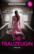 Cover-Bild zum Titel 'Die Trauzeugin | Ein atmosphärischer Psychothriller über toxische Freundschaft und Geheimnisse aus der Vergangenheit' von 'Nina Manning'