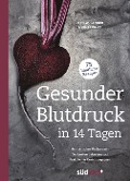 Gesunder Blutdruck in 14 Tagen - Jerk W. Langer, Jens Linnet