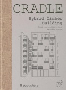 Cover-Bild zum Titel 'Cradle Book: Hybrid Timber' von 'Chris van Uffelen'