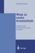 Cover-Bild zum Titel 'Wege zu neuen Arzneimitteln' von 'Stanislav Kazda'