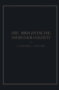 Cover-Bild zum Titel 'Die Brightsche Nierenkrankheit' von 'Theodor Fahr, Franz Volhard'