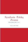 Symfonia Polsk¿ Zwana - Tadeusz Hutyra