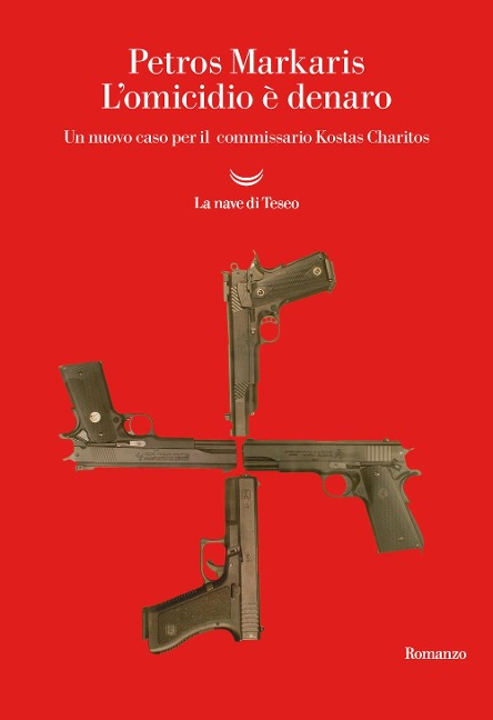 L' omicidio è denaro. Un nuovo caso per il commissario Kostas Charitos - Petros Markaris