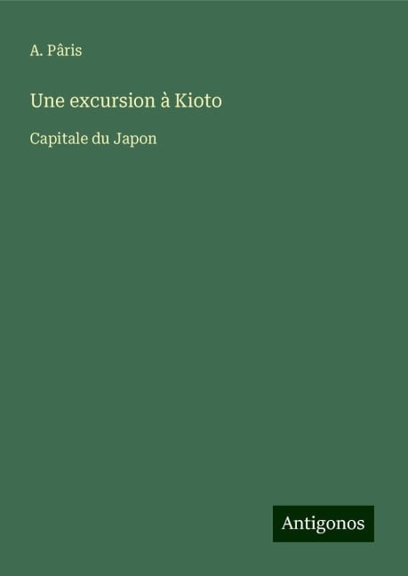 Une excursion à Kioto - A. Pâris