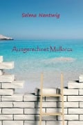 Cover-Bild zum Titel 'Ausgerechnet Mallorca' von 'Selma Nentwig'