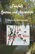 Cover-Bild zum Titel 'Teufels Spatzen und Hinterhöfe' von 'Werner H. Klee'