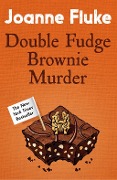 Cover-Bild zum Titel 'Double Fudge Brownie Murder (Hannah Swensen Mysteries, Book 18)' von 'Joanne Fluke'