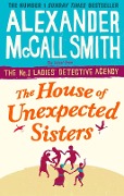 Cover-Bild zum Titel 'The House of Unexpected Sisters' von 'Alexander McCall Smith'
