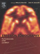 Cover-Bild zum Titel 'Emission Tomography' von 'Miles N. Wernick, John N. Aarsvold'