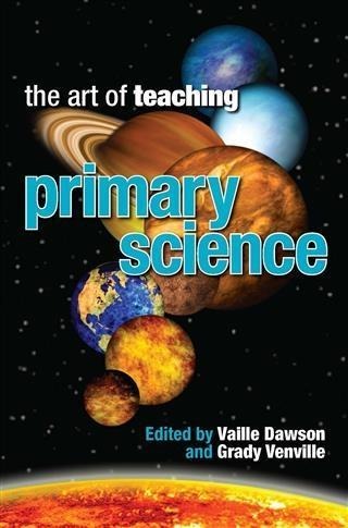 Art of Teaching Primary Science - Vaille Dawson