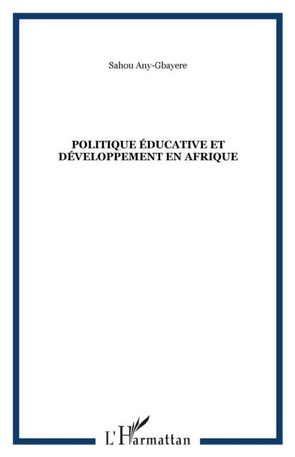 Politique educative et developpement en - Any-Gbayere Sahou