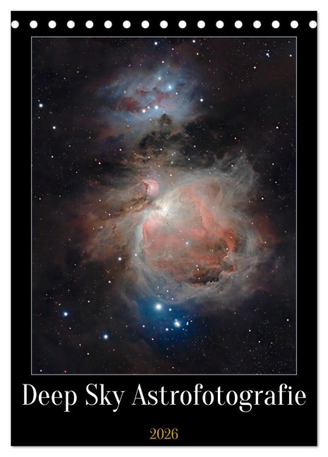 DEEP-SKY Astrofotografie (Tischkalender 2026 DIN A5 hoch), CALVENDO Monatskalender - Thomas Engel