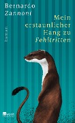 Mein erstaunlicher Hang zu Fehltritten - Bernardo Zannoni