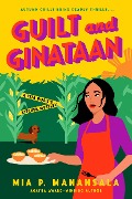 Cover-Bild zum Titel 'Guilt and Ginataan' von 'Mia P. Manansala'