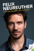 Cover-Bild zum Titel 'Für die Helden von morgen' von 'Felix Neureuther, Alexander Hofstetter, Stefan Illek'