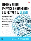 Cover-Bild zum Titel 'Information Privacy Engineering and Privacy by Design' von 'William Stallings'
