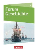 Forum Geschichte 7. Schuljahr - Gymnasium Sachsen - Schülerbuch - 