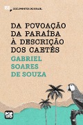 Cover-Bild zum Titel 'Da povoação da Paraíba à descrição dos Caetés' von 'Gabriel Soares de Sousa'