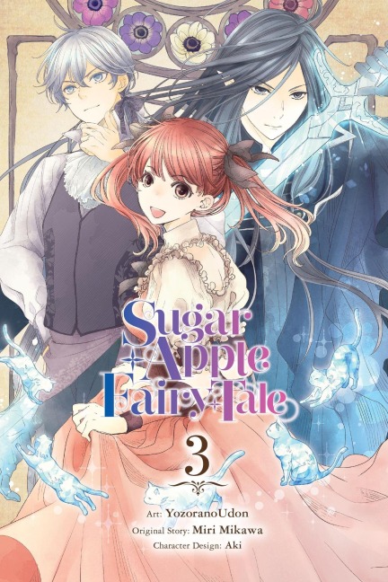 Sugar Apple Fairy Tale, Vol. 3 (Manga) - Miri Mikawa