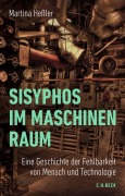 Cover-Bild zum Titel 'Sisyphos im Maschinenraum' von 'Martina Heßler'